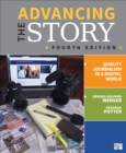 Image for Advancing the story  : quality journalism in a digital world