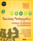 Image for Teaching Mathematics in the Visible Learning Classroom, Grades 3-5 : Grades 3-5