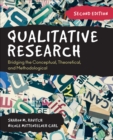 Image for Qualitative research  : bridging the conceptual, theoretical, and methodological