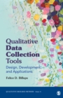 Image for Qualitative Data Collection Tools: Design, Development, and Applications : volume 55