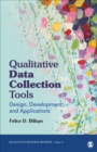 Image for Qualitative data collection tools  : design, development, and applications
