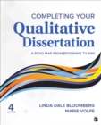 Image for Completing your qualitative dissertation  : a road map from beginning to end