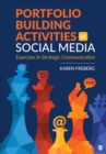 Image for Portfolio building activities in social media  : exercises in strategic communication