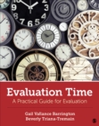 Image for Evaluation time  : a practical guide for evaluation