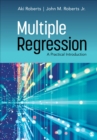 Image for Multiple regression  : a practical introduction