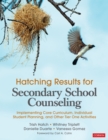 Image for Hatching Results for Secondary School Counseling: Implementing Core Curriculum, Individual Student Planning, and Other Tier One Activities