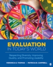 Image for Evaluation in today&#39;s world: respecting diversity, improving quality, and promoting usability