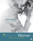 Image for The invisible woman: gender, crime, and justice