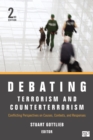 Image for Debating terrorism and counterterrorism: conflicting perspectives on causes, contexts, and responses