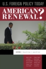 Image for U.S. foreign policy today: American renewal?