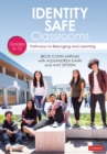 Image for Identity Safe Classrooms, Grades 6-12: Pathways to Belonging and Learning