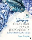 Image for Strategic Corporate Social Responsibility: Sustainable Value Creation