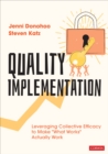 Image for Quality Implementation  : leveraging collective efficacy to make &quot;What Works&quot; actually work