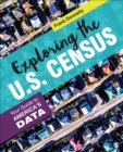 Image for Exploring the U.S. Census: Your Guide to America&#39;s Data