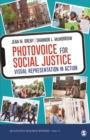 Image for Photovoice for Social Justice: Visual Representation in Action