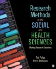 Image for Research methods in the social and health sciences  : making research decisions