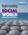 Image for Understanding the Social World: Research Methods for the 21st Century