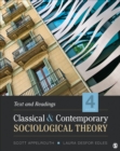Image for Classical and Contemporary Sociological Theory: Text and Readings