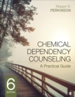 Image for Chemical Dependency Counseling: A Practical Guide