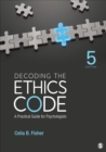 Image for Decoding the ethics code  : a practical guide for psychologists