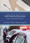 Image for The SAGE guide to writing in policing: report writing essentials