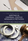 Image for The Sage Guide to Writing in Criminal Justice Research Methods