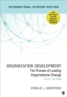 Image for Organization Development - International Student Edition : The Process of Leading Organizational Change