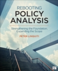 Image for Rebooting policy analysis  : strengthening the foundation, expanding the scope