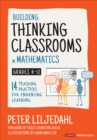 Image for Building thinking classrooms in mathematics, Grades K-12  : 14 teaching practices for enhancing learning
