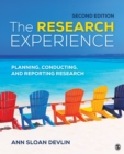 Image for The Research Experience: Planning, Conducting, and Reporting Research