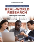 Image for A Practical Introduction to Real-World Research: Getting the Job Done