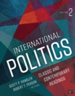Image for International politics: classic and contemporary readings