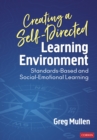 Image for Creating a Self-directed Learning Environment: Standards-based and Social-emotional Learning