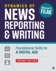 Image for Dynamics of news reporting and writing: foundational skills for a digital age