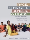 Image for Race, Ethnicity, Gender, and Class : The Sociology of Group Conflict and Change