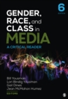 Image for Gender, race, and class in media: a critical reader.