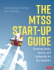Image for The MTSS Start-Up Guide: Ensuring Equity, Access, and Inclusivity for ALL Students