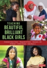 Image for Teaching beautiful brilliant black girls