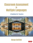 Image for Classroom Assessment in Multiple Languages: A Handbook for Educators