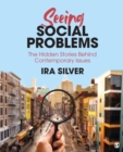 Image for Seeing Social Problems: The Hidden Stories Behind Contemporary Issues