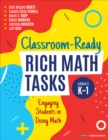 Image for Classroom-ready rich math tasks for grades K-1  : engaging students in doing math