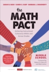 Image for The Math Pact, Middle School: Achieving Instructional Coherence Within and Across Grades