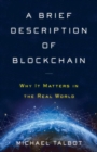 Image for Brief Description of Blockchain: Why It Matters in the Real World