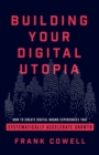Image for Building Your Digital Utopia