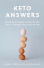 Image for Keto Answers: Simplifying Everything You Need to Know about the World&#39;s Most Confusing Di