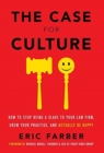 Image for The Case for Culture : How to Stop Being a Slave to Your Law Firm, Grow Your Practice, and Actually Be Happy