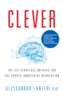 Image for CLEVER: The Six Strategic Drivers for the Fourth Industrial Revolution