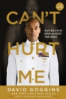 Image for Can't Hurt Me : Master Your Mind and Defy the Odds - Clean Edition