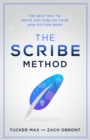 Image for Scribe Method: The Best Way to Write and Publish Your Non-Fiction Book