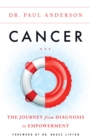 Image for Cancer: The Journey from Diagnosis to Empowerment